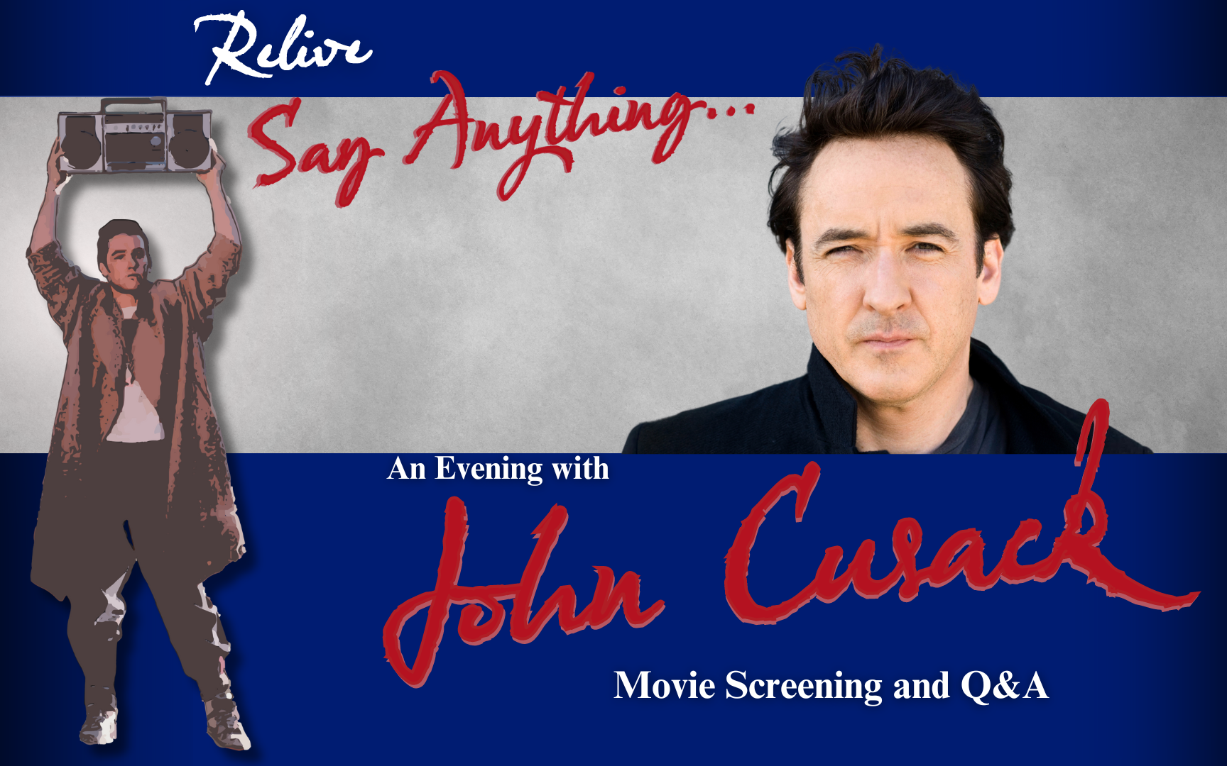 More Info for An Evening with John Cusack & Screening of "Say Anything"