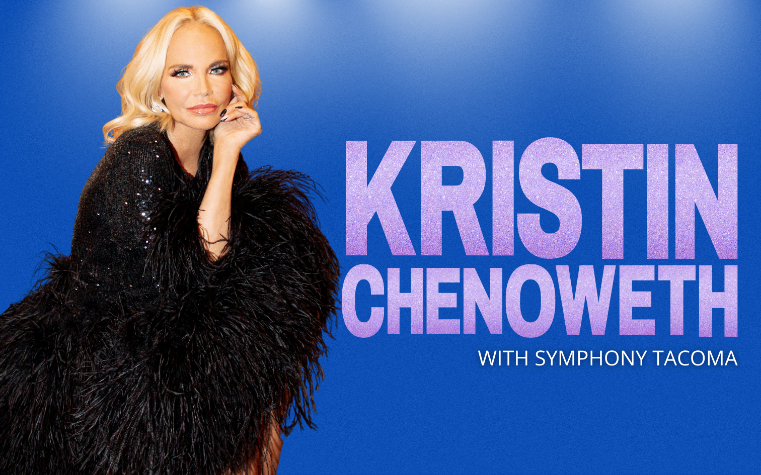 More Info for An Evening With Kristin Chenoweth with Symphony Tacoma