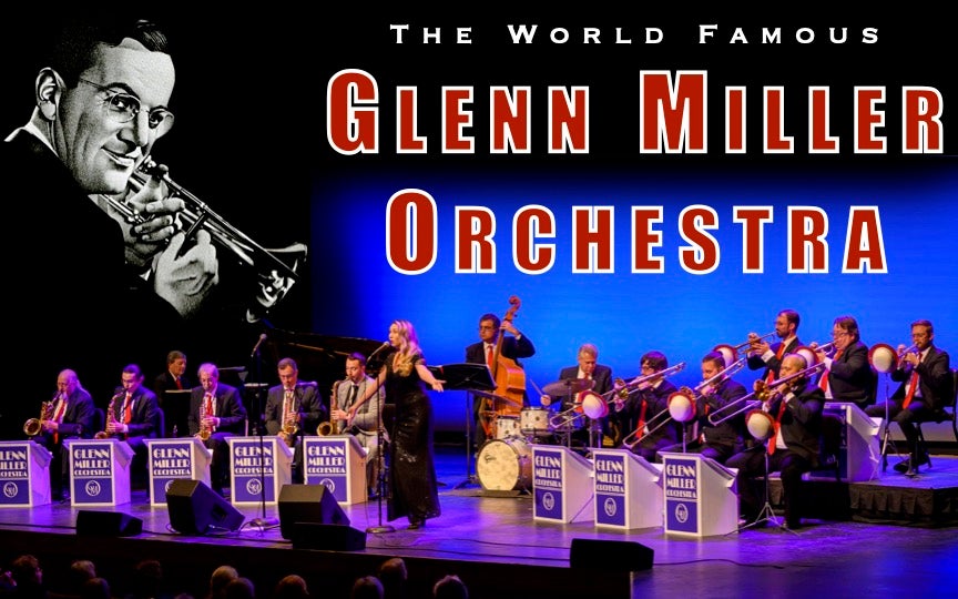 More Info for Glenn Miller Orchestra